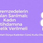 Depremzedelerin Yaraları Sarılmalı; Kadın İstihdamına Öncelik Verilmeli