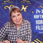 FİLİZ ÖZKOL…24-30 NİSAN HAFTALIK BURÇ YORUMLARI