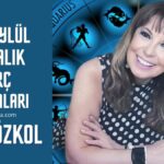 FİLİZ ÖZKOL… 4 -10 EYLÜL HAFTALIK BURÇ YORUMLARI
