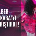 Dilber Ankara’yı Karıştırdı !
