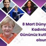 8 Mart Dünya Kadınlar Günü