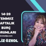 FİLİZ ÖZKOL…14-20 TEMMUZ HAFTALIK BURÇ YORUMLARI