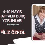 FİLİZ ÖZKOL..4 -10 MAYIS HAFTALIK BURÇ YORUMLARI